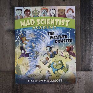 Mad Scientist Academy: The Weather Academy by Mattew McElligott  Hardcover Book